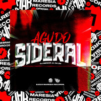 Agudo Sideral - DJ Menor Jl da Zn