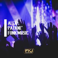 Funk Music - Alex Patane'