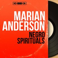 My Lord What a Morning - Marian Anderson
