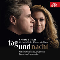 Vier letzte Lieder: No. 1, Frühling - Bamberger Symphoniker & Jakub Hrůša & Kateřina Kněžíková & Рихард Штраус