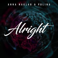 Alright - Anna Naklab & POLINA