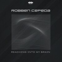 Reaching Into My Brain - Robben Cepeda
