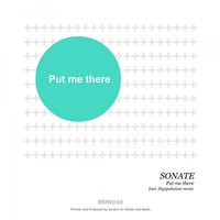 Put me There - Sonate