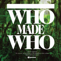 Shake Your Boat - WhoMadeWho