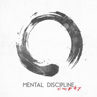 Empty - Mental Discipline
