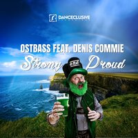 Strong & Proud - Ostbass & Denis Commie