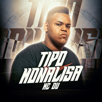 Tipo Monalisa - Mc Du