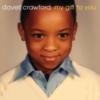Can't Find My Way Home - Davell Crawford