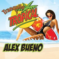 No Te Descuides - Alex Bueno