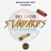 Bankmoney Ent Presents Standards - Dick Boston