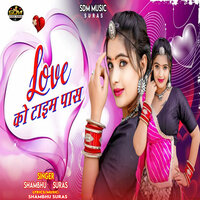 Love Ko Time Pass - Shambhu Suras