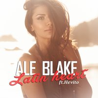 Latin Heart - Ale Blake & Hevito