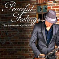 Peaceful Feelings - Rico Thomas