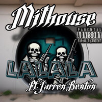 Lalala - milhouse & Jarren Benton