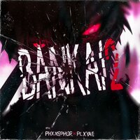 BANKAI 2 - PHXXSPHOR & PLXYAE