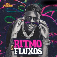 Bloco Dos Fluxos - Zé Paredão