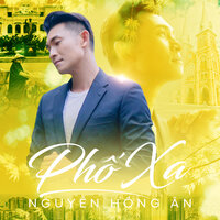 Phố Xa - Nguyễn Hồng Ân