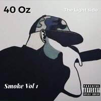 Smoke - 40 oz