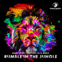 Rumble In The Jungle - Marc Korn & Semitoo & DJ E-MaxX