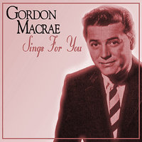You Forgot - Gordon MacRae