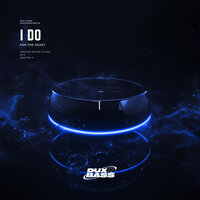 I Do - Dux n Bass