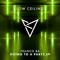 GOING TO A PARTY - Franco BA