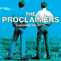 I'm Gonna Be (500 Miles) - The Proclaimers