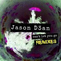 Can't Let You Go - JASON D3AN & Tom Skobe