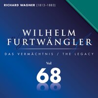 Lohengrin - Auszüge aus dem 3. Akt: Treulich geführt - Wilhelm Furtwängler & Orchester der Bayreuther Festspiele