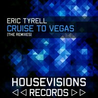 Cruise To Vegas - Eric Tyrell & Shishkin