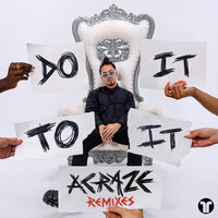 Do It To It - ACRAZE & Cherish