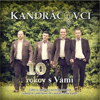 Jil Bym, Pil Bym - Kandráčovci