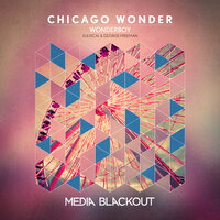 Chicago Wonder - Wonderboy & George Freeman