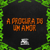 A Procura de um Amor - DJ MATHEUS DO INTER & MC Gw & MC Delux