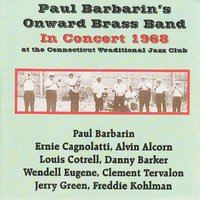 The Second Line - Paul Barbarin's Onward Brass Band & Ernest Cagnolatti & Alvin Alcorn & Wendell Eugene & Clement Tervalon & Louis Cottrell