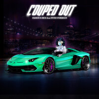 Couped Out - Famous Dex & Fivio Foreign