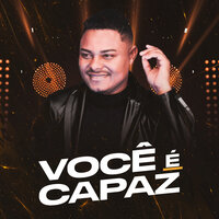 Você É Capaz - Izaias Silva