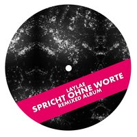 Spricht ohne Worte - Laylae & rokknez