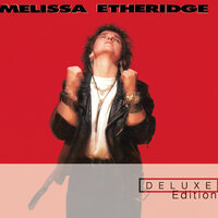 Bring Me Some Water - Melissa Etheridge