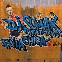 Baila Chica - DJ Somax & Taïnos