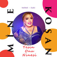 Bülbül - Mine Koşan