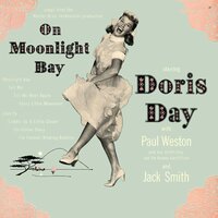 Cuddle Up a Little Closer - Doris Day, Paul Weston and His Orchestra, Norman Luboff Choir, Jack Smith & Doris Day & Paul Weston and His Orchestra & Jack Smith & Norman Luboff Choir