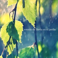Sonido de Lluvia en el Jardín Parte 29 - Para Dormir