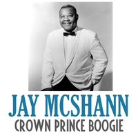 Crown Prince Boogie - Jay McShann