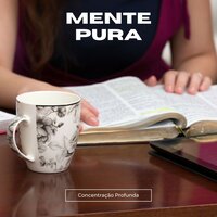 Caminho para o Conhecimento - Concentração Profunda