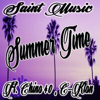 Summer Time - Saint Music & Chino 40 & C-Klon