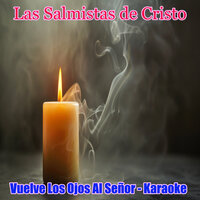 Perdóname Señor - Las Salmistas de Cristo