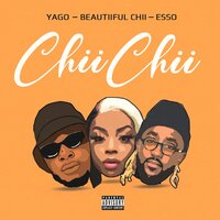Chii Chii - Beautiiful Chii & YAGO & Esso