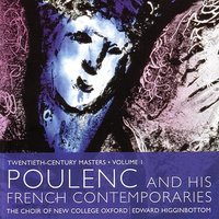 Quatre Petites Prières De Saint François D'Assise: O Mes Très Chers Frères - Choir of New College Oxford & Edward Higginbottom & Франсис Пуленк