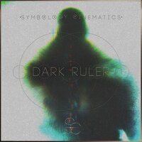 Dark Ruler, Pt. 3 - Symbology Cinematics